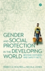 Gender and Social Protection in the Developing World : Beyond Mothers and Safety Nets - Book