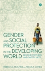 Gender and Social Protection in the Developing World : Beyond Mothers and Safety Nets - eBook