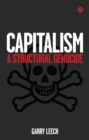 Capitalism : A Structural Genocide - Book