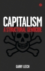 Capitalism : A Structural Genocide - eBook