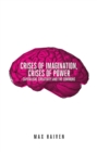 Crises of Imagination, Crises of Power : Capitalism, Creativity and the Commons - Book