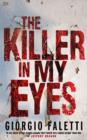 The Killer in My Eyes - eBook