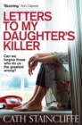 Letters To My Daughter's Killer - Book