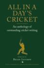 All in a Day's Cricket : An Anthology of Outstanding Cricket Writing - eBook