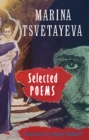 Selected Poems : Marina Tsvetaeva - eBook