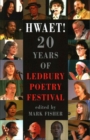 Hwaet! : 20 Years of Ledbury Poetry Festival - Book