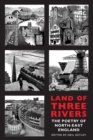 Land of Three Rivers : The Poetry of North-East England - Book