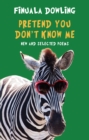 Pretend You Don't Know Me : New and Selected Poems - eBook