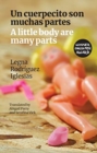 A little body are many parts : Un cuerpecito son muchas partes - Book