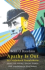 Apathy Is Out: Selected Poems : Ni ceadmhach neamhshuim: Rogha Danta - Book