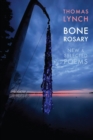 Bone Rosary : New & Selected Poems - Book