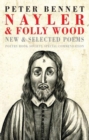Nayler & Folly Wood : New & Selected Poems - Book