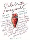 Celebrity Vineyards : From Napa to Tuscany: in Search of Great Wine - Book