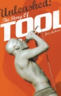 Unleashed: The Story of Tool - Book