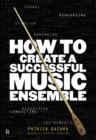 How to Create a Successful Music Ensemble - Book