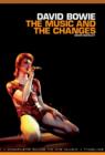 David Bowie: The Music and the Changes : Complete Guide to the Music of David Bowie - Book