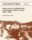 Scenes from an Unfinished War : Low-Intensity Conflict in Korea, 1966-1969 - Book