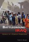 Battleground Iraq : The Journal of a Company Commander - Book