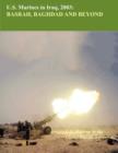 U.S. Marine in Iraq, 2003 : Basrah, Baghdad and Beyond (U.S. Marines Global War on Terrorism Series) - Book