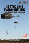 Static Line Parachuting : The Official U.S. Army / U.S. Marines / U.S. Navy Sea Command Field Manual FM 3-21.220(FM 57-220)/ MCWP 3-15.7/AFMAN11-420/ NAVSEA SS400-AF-MMO-010 - Book