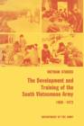The Development and Training of the South Vietnamese Army 1950-1972 - Book