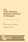 The 101st Airborne Division's Defense at Bastogne - Book