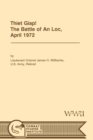 Thiet Giap! - The Battle of An Loc, April 1972 (U.S. Army Center for Military History Indochina Monograph Series) - Book