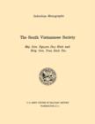 The South Vietnamese Society (U.S. Army Center for Military History Indochina Monograph Series) - Book