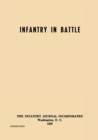 Infantry in Battle - The Infantry Journal Incorporated, Washington D.C., 1939 - Book