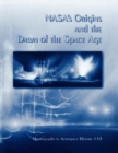 NASA's Origins and the Dawn of the Space Age. Monograph in Aerospace History, No. 10, 1998 - Book