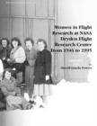Women in Flight Research at NASA Dryden Flight Research Center from 1946 to 1995. Monograph in Aerospace History, No. 6, 1997 - Book