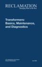 Transformers : Basics, Maintenance and Diagnostics - Book