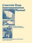 Concrete Dam Instrumentation Manual - Book