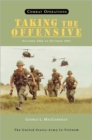 Combat Operations : Taking the Offensive, October 1966 To October 1967 (United States Army in Vietnam Series) - Book