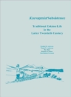 Kuuvanmiut Subsistence : Traditional Eskimo Life in the Latter Twentieth Century - Book