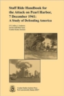 Staff Ride Handbook for the Attack on Pearl Harbor, 7 December 1941 : A Study of Defending America - Book