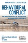 Behavioural Conflict : Why Understanding People and Their Motives Will Prove Decisive in Future Conflict - Book
