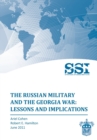 The Russian Military and the Georgia War : Lessons and Implications - Book