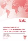 Decisionmaking in Operation IRAQI FREEDOM : Removing Saddam Hussein by Force - Book