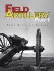 Field Artillery Part 1 (Army Lineage Series) - Book