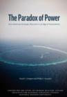 The Paradox of Power : Sino-American Strategic Restraint in an Age of Vulnerability - Book