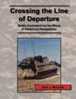 Crossing the Line of Departure : Battle Command on the Move - A Historical Perspective - Book