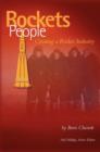 Rockets and People, Volume II : Creating a Rocket Industry (NASA History Series SP-2006-4110) - Book