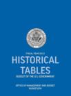 Historical Tables : Budget of the U.S. Government Fiscal Year 2013 (Historical Tables Budget of the United States Government) - Book
