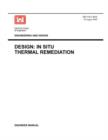 Engineering and Design : Design - In Situ Thermal Remediation (Engineer Manual EM 1110-1-4015) - Book