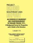 Project CHECO Southeast Asia Study : An Overview of Insurgency and Counterinsurgency in Thailand Through 1973 - Book