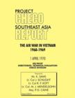 Project CHECO Southeast Asia Study : The Air War in Vietnam 1968 - 1969 - Book