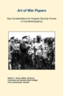 Key Considerations For Irregular Security Forces In Counterinsurgency - Book