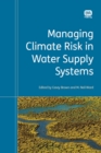 Managing Climate Risk in Water Supply Systems - eBook