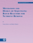Mechanism and Design of Sequencing Batch Reactors for Nutrient Removal - eBook